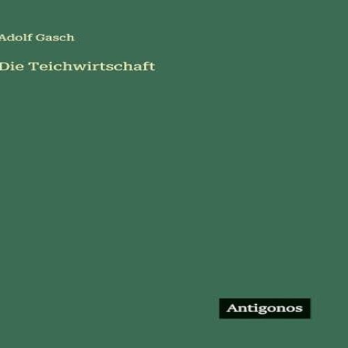 Die teichwirtschaft adolf - die,