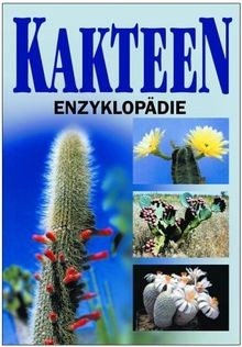 Kakteen enzyklopädie von - kakteen-enzyklopädie,