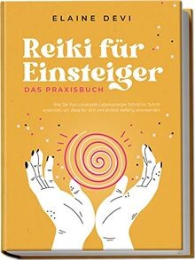 Reiki für einsteiger das - für,