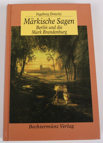 Märkische sagen berlin und - sagen,,