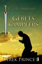 Derek Prince / Geheimnisse eines Gebetskämpfers9783932341809