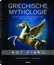 Griechische Mythologie: Götter, Helden, Monster und Sagen der alten Griechen Row