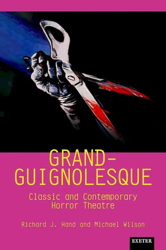 Grand guignolesque classic and - classic,
