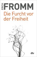 Erich Fromm / Die Furcht vor