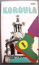 GUIDA DI KORCULA Nikola Ivancevic Zivan Filippi Viaggi Jogoslavia Guida Turismo
