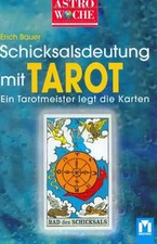 Schicksalsdeutung mit Tarot