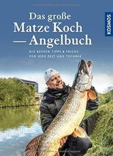 Das große Matze Koch Angelbuch: Die besten Tipps für jede ... | Livre | état bon