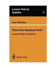 When Does Bootstrap Work?: Asymptotic Results and Simulations, Enno Mammen