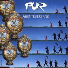Abenteuerland von pur - von, |