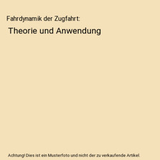 Fahrdynamik der Zugfahrt