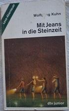 Mit Jeans in die Steinzeit