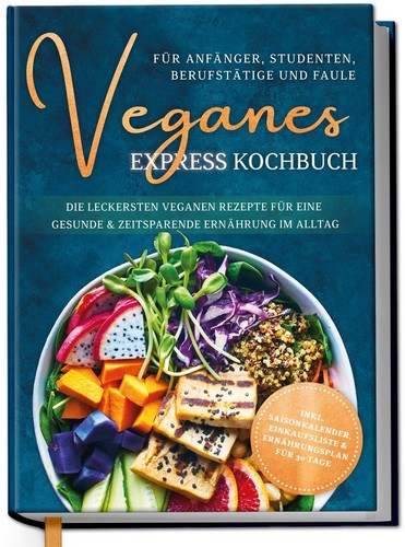 Veganes express kochbuch - express,
