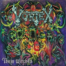 VORTEX Them Witches CD