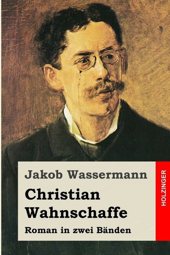 Christian wahnschaffe roman - christian, wahnschaffe: