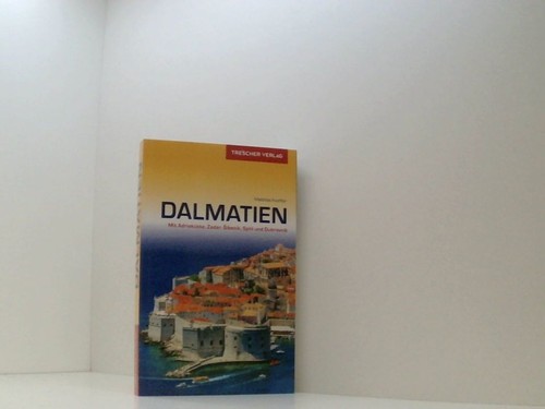 Reiseführer dalmatien mit - dalmatien:,