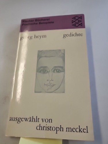 Heym georg gedichte - gedichte., ausgew
