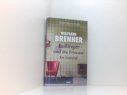 Bollinger und die friseuse - und,