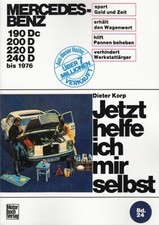 MERCEDES-BENZ W115 Diesel  Reparaturanleitung Jetzt helfe ich mir, Handbuch