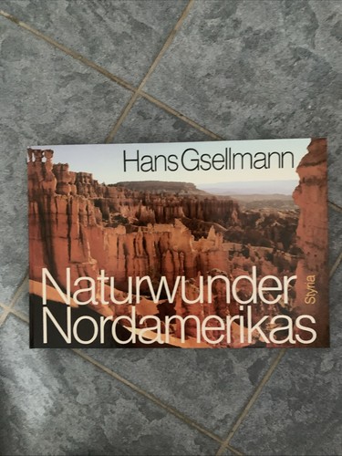 Hans gsellmann naturwunder - gsellmann,