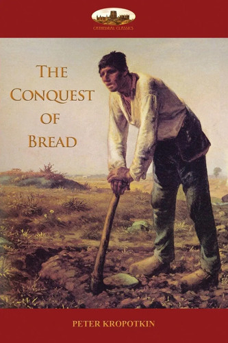 The conquest bread peter - the, of