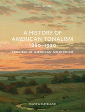 A History of American Tonalism by David Cleveland 9780789214119 N