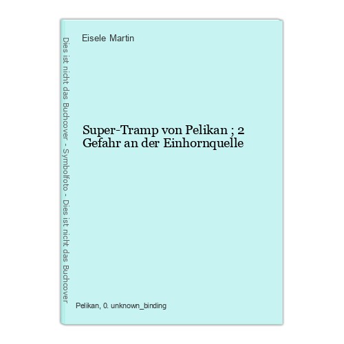 Super tramp von pelikan 2 - von,