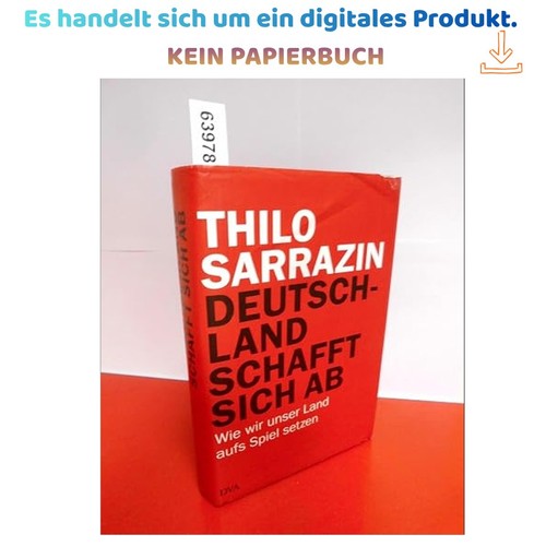 Deutschland schafft sich - , ab