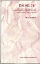 Die Yeziden eine anthropologische und sozialpsychologische Studie 9783923363254