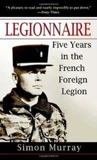 Legionnaire: Five Years in the
