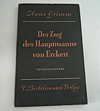 FELDPOSTAUSGABE : Der Zug des Hauptmanns von Eckert   Hans Grimm  Copyright 1932