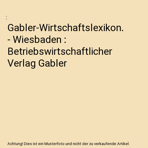 Gabler wirtschaftslexikon - gabler-wirtschaftslexikon.,