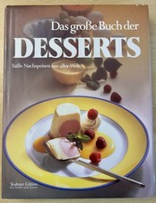 Das Große Buch der Desserts aus der Teubner Edition - Kochbuch Küchenlexikon