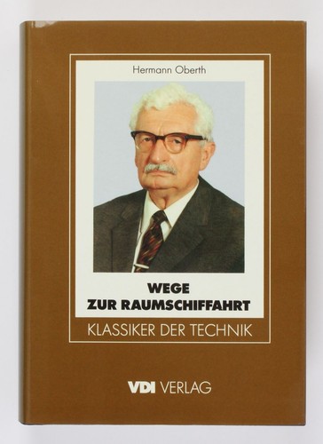 Wege zur raumschiffahrt - raumschiffahrt, (vdi