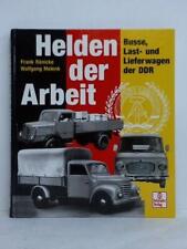 Helden der Arbeit. Busse, Last- und Lieferwagen der DDR