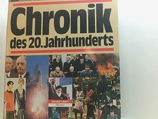 Chronik des 20. Jahrhunderts. Ohne Autor):