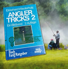 Anglertricks 2 ⋙ aus dem unerschöpflichen Ideenreichtum erfahrener Sportfischer