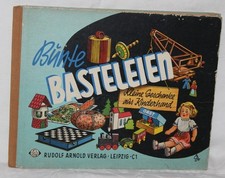 DDR Buch / Kinderbuch - Bunte Basteleien - Rudolf Arnold Verlag