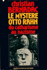 Das Geheimnis Otto Rahn: Vom