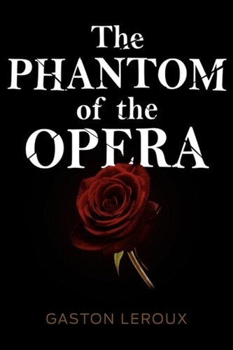 Leroux phantom the opera - phantom,