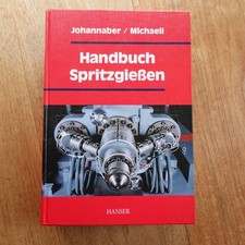 Handbuch Spritzgießen