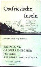 Ostfriesische Inseln Sammlung geographischer Führer; 8 Niemeier, Georg: