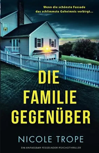 Die familie gegenüber ein - die, gegenüber: