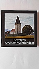 Kärntens schönste Wehrkirchen (- Kärnten Wehrkirche Luschin, Hans (Verfasser) un
