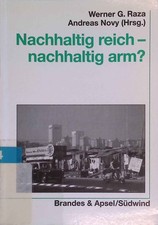 Nachhaltig reich - nachhaltig arm?. Kritische Geographie ; 12; Wissen & Praxis ;