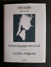 Otto Rahn,Luzifers Hofgesind. 1995 Kreuzzug gegen den Gral. Arun-Verlag