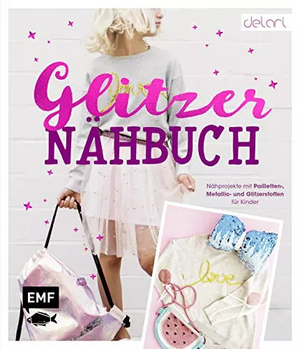Das glitzer nähbuch - glitzer-nähbuch,