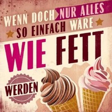 Kühlschrankmagnet Magnet "Fett werden" von Sticky Jam