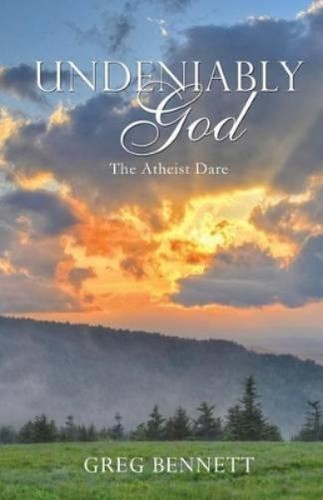 Greg bennett undeniably god - bennett,