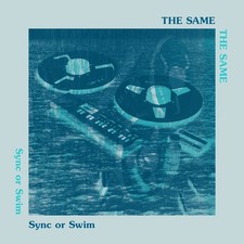 The Same (2) - Sync Or Swim