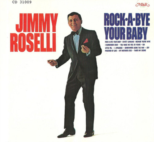 Jimmy roselli rock bye your - roselli,